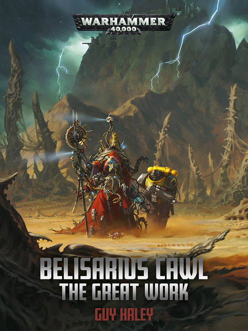 Title details for Belisarius Cawl: The Great Work by Guy Haley - Available